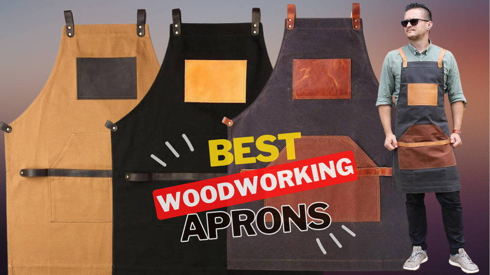 Best Woodworking Aprons