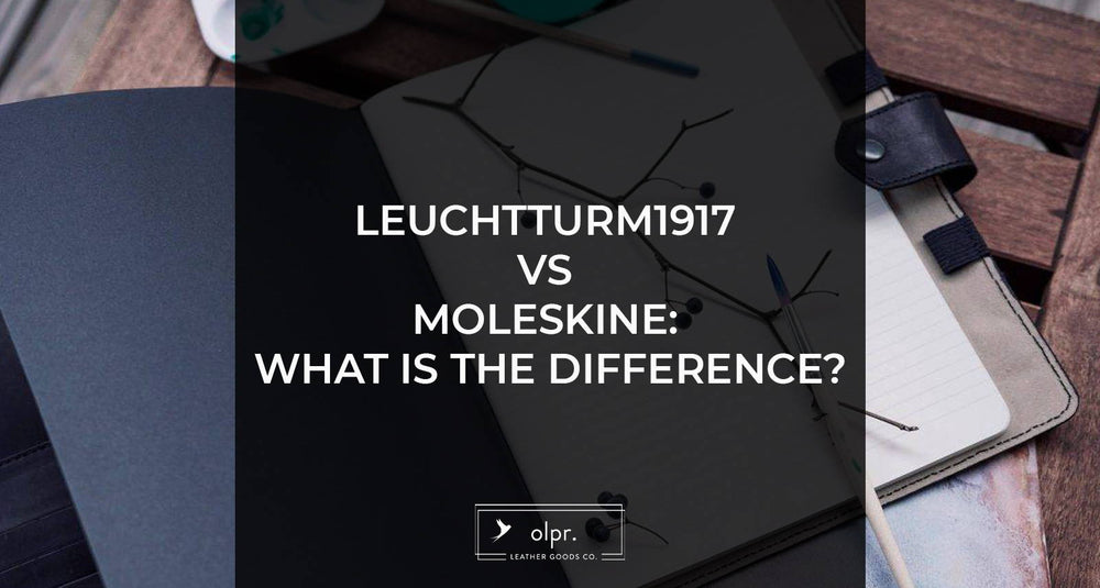 Moleskine vs Leuchtturm 1917: What is the Difference? -