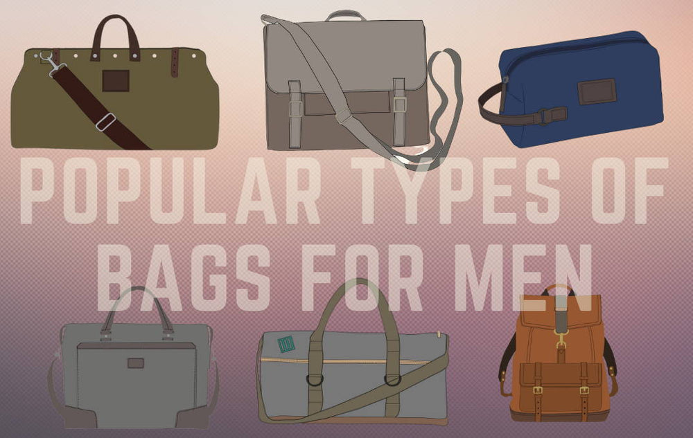 Types of Bags for Men – Their Differences and Features
